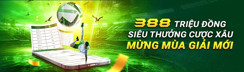 388 triệu siêu thưởng cược xâu
