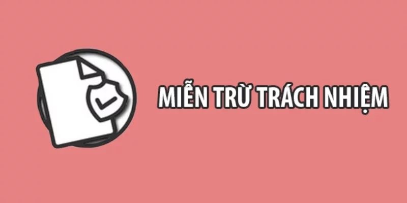 Phạm vi áp dụng của chính sách miễn trừ tại FB88 Miễn trừ trách nhiệm Fb88
