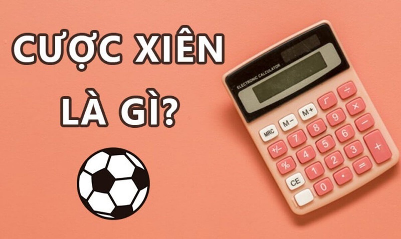 Cược xiên là gì? Cược xiên là gì?