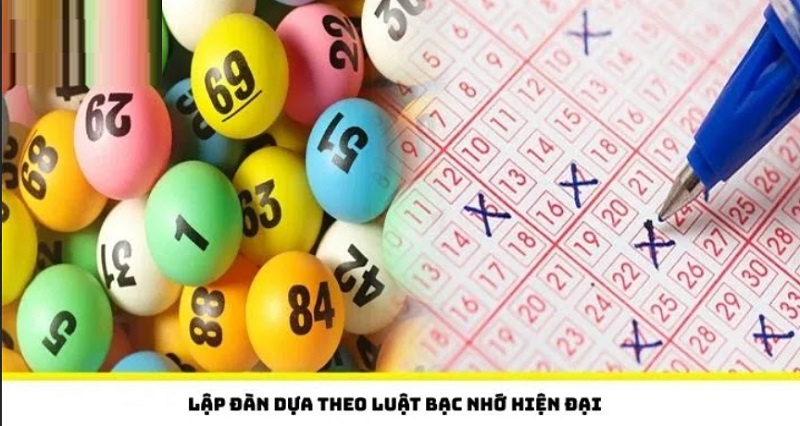 Lập đàn dựa theo luật bạc nhớ hiện đại dàn lô 10 số